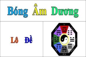 Cách đánh đề theo bóng âm hiệu quả và an toàn nhất năm 2025