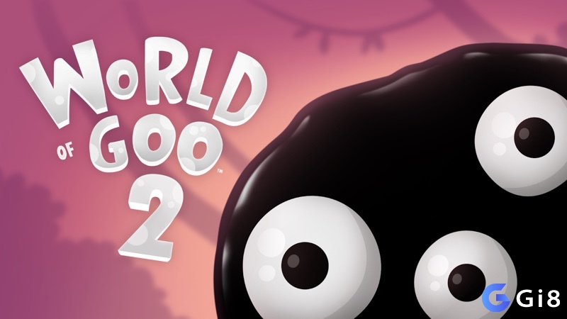 World of Goo – Game giải đố nhẹ nhàng với lối chơi vật lý sáng tạo và hình ảnh hoạt hình cuốn hút
