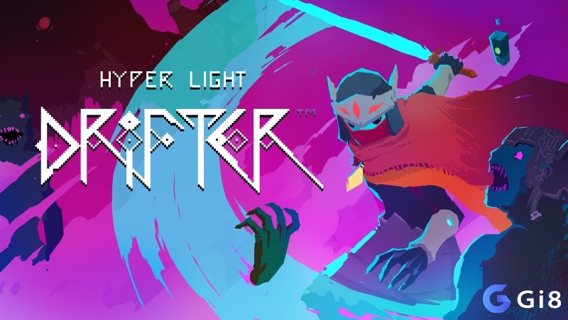 Hyper Light Drifter – Game pixel nghệ thuật, giàu chiều sâu