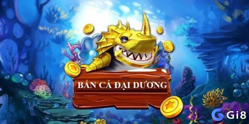 Đại Dương Vàng gây ấn tượng với các boss cá khổng lồ và phần thưởng jackpot giá trị, mang đến trải nghiệm săn cá độc đáo