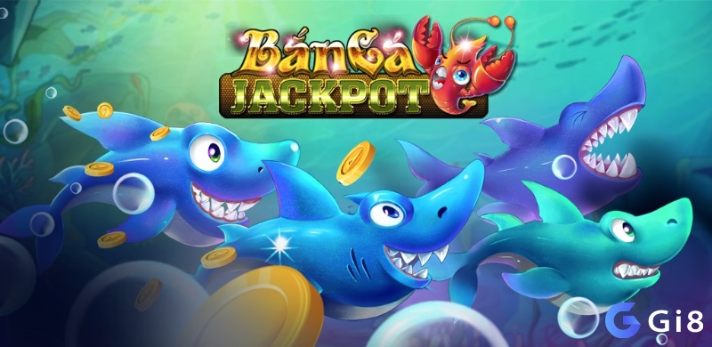 Cùng Gi8 tìm hiểu kỹ hơn về tựa game bắn cá jackpot này nhé