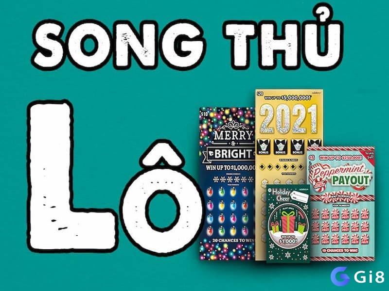Khám phá Song thủ lô là gì cùng gi88 nhé!
